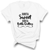 Sorta Sweet Sorta Beth Dutton Graphic Tee - 6 colors!