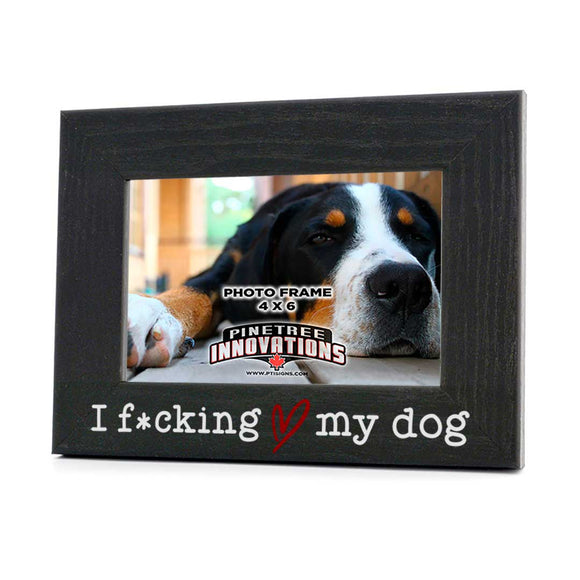 I F*cking Love my Dog 4x6 Photo Frame