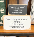 Watch for Deer - Minnesota Mini Sign