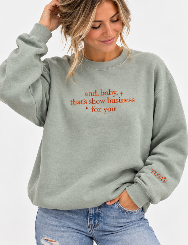 Show Business Sweatshirt