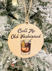 Call Me Old Fashioned - Holiday Ornament